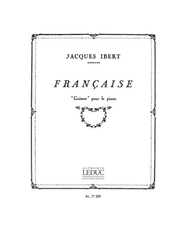 IBERT, JACQUES - FRANCAISE `GUITARE` POUR PIANO