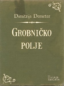 Demeter Dimitrija - Grobnièko polje [eKönyv: epub, mobi]