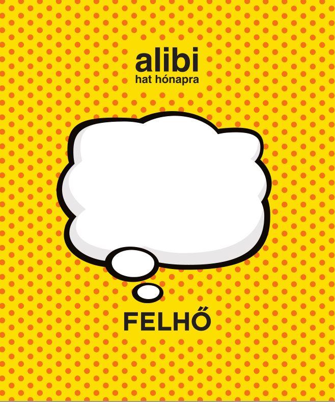 Alibi 6 hónapra - Felhő