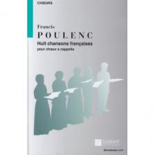 POULENC - HUIT CHANSONS FRANCAISES POUR CHOEUR A CAPPELLA
