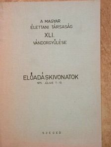 Dunai-Kovács Zsuzsa - A Magyar Élettani Társaság XLI. Vándorgyűlése [antikvár]