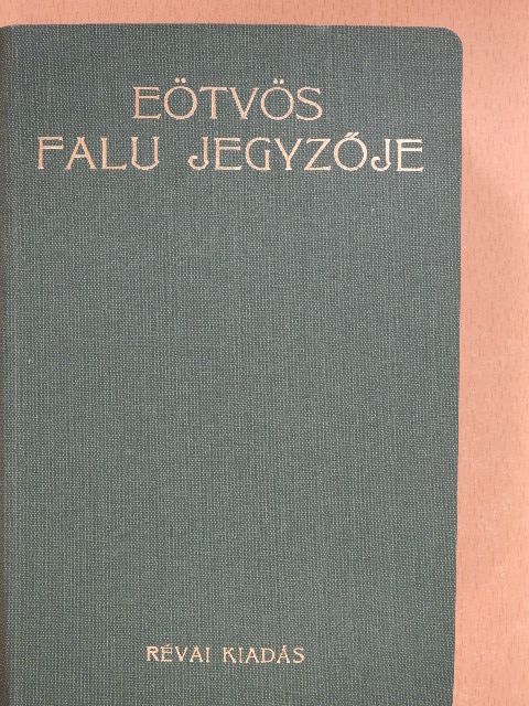 Eötvös József - A falu jegyzője I-II. [antikvár]