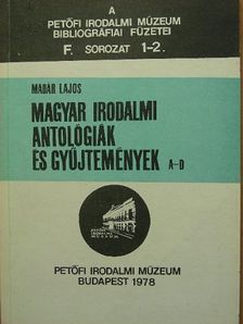 Madár Lajos - Magyar irodalmi antológiák és gyűjtemények [antikvár]
