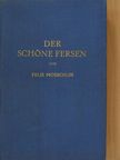 Felix Moeschlin - Der schöne Fersen [antikvár]