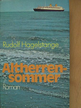 Rudolf Hagelstange - Altherrensommer [antikvár]