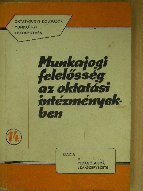 Munkajogi felelősség az oktatási intézményekben [antikvár]
