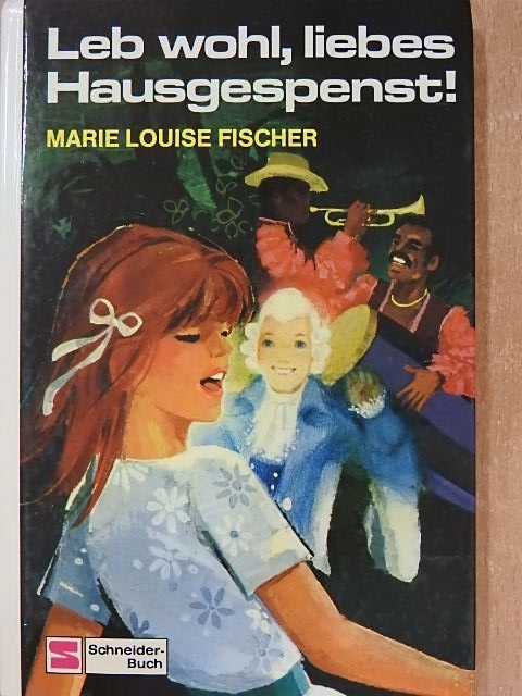 Marie Louise Fischer - Leb wohl, liebes Hausgespenst! [antikvár]