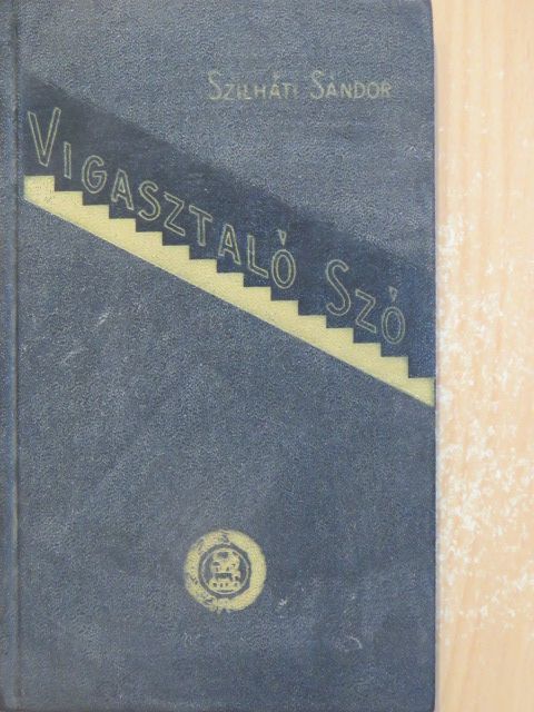 Szilháti Sándor - Vigasztaló szó [antikvár]