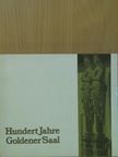 Franz Grasberger - Hundert Jahre Goldener Saal [antikvár]