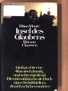 Brian Moore - Insel des Glaubens [antikvár]