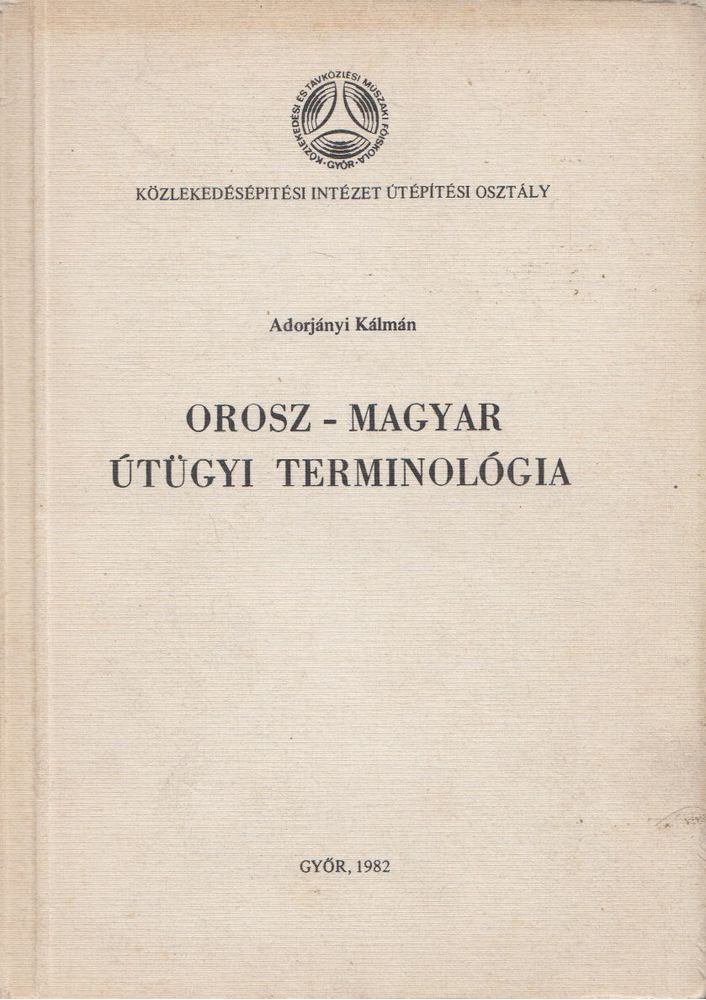 Adorjányi Kálmán - Orosz-magyar útügyi szótár (dedikált) [antikvár]