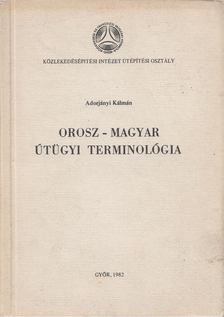 Adorjányi Kálmán - Orosz-magyar útügyi szótár (dedikált) [antikvár]