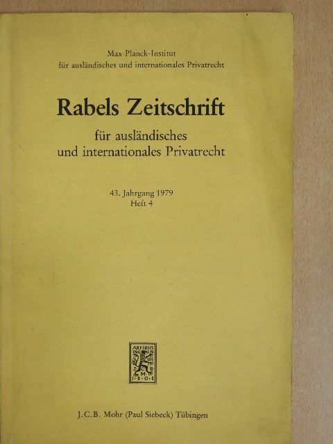Gerhard Kegel - Rabels Zeitschrifts für ausländisches und internationales Privatrecht 1979/4 [antikvár]