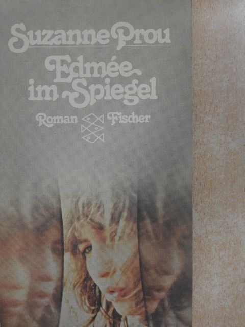 Suzanne Prou - Edmée im Spiegel [antikvár]