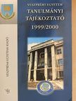 Veszprémi Egyetem Tanulmányi Tájékoztató 1999/2000. [antikvár]
