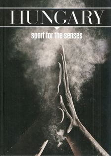 Lipcsei Árpád - Hungary - Sport for the Senses [antikvár]