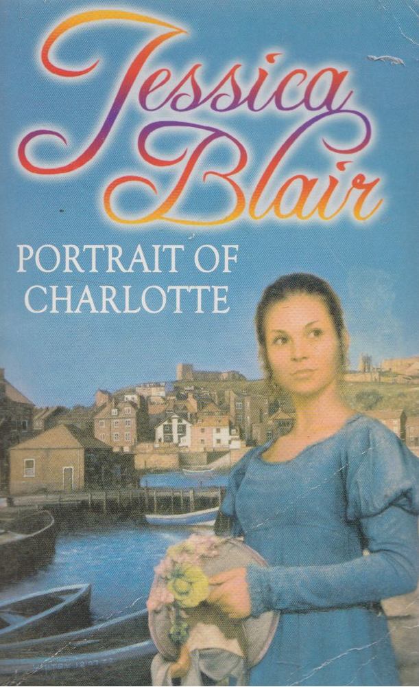 Jessica Blair - Portrait of Charlotte [antikvár]