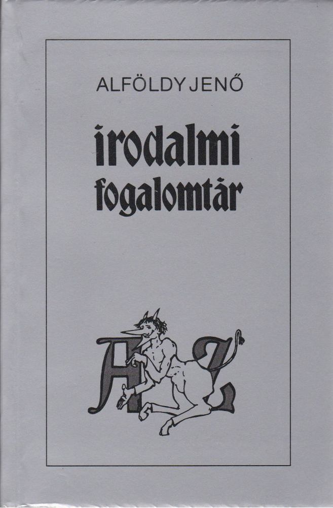 ALFÖLDY JENŐ - Irodalmi fogalomtár A-Z [antikvár]
