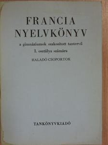 Dr. Magyar Miklós - Francia nyelvkönyv I. [antikvár]