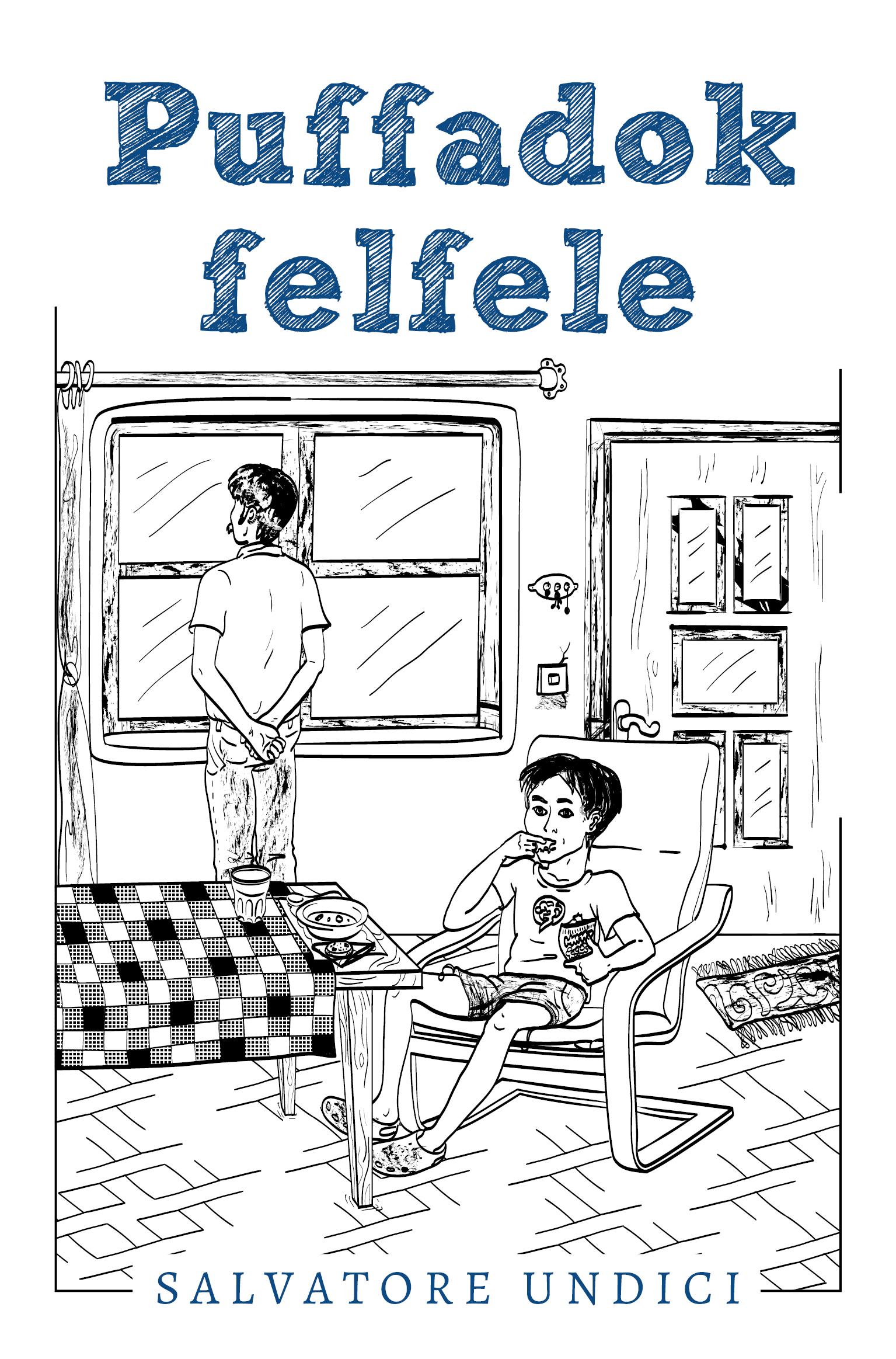 Salvatore Undici - Puffadok felfele