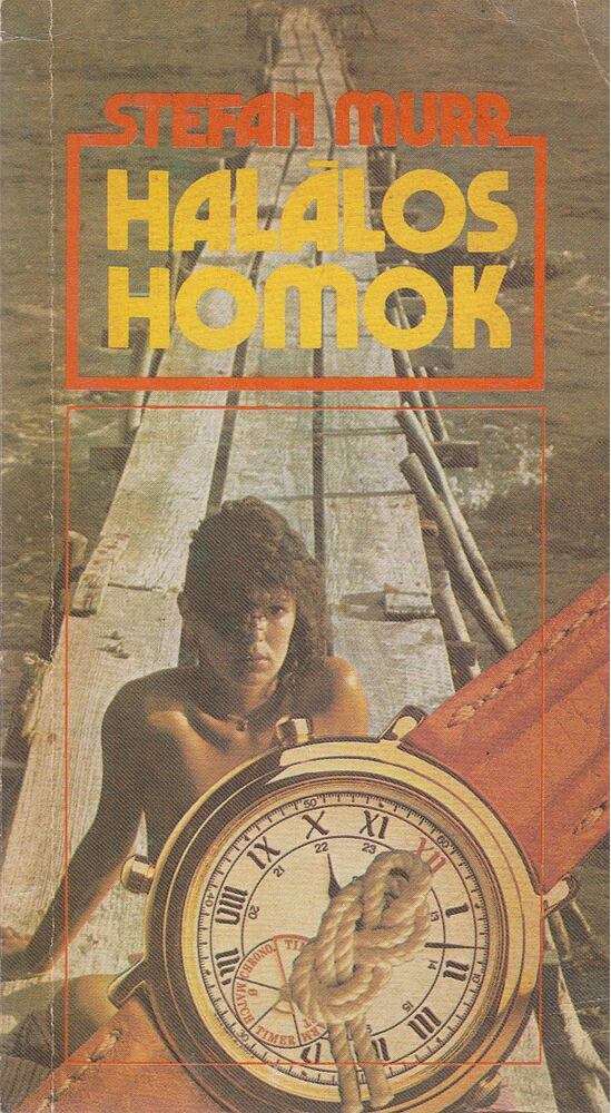 Murr, Stefan - Halálos homok [antikvár]