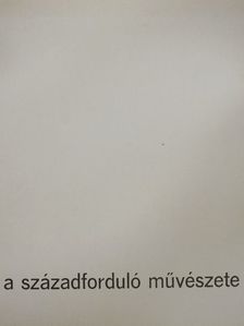 K. Kovalovszky Márta - A századforduló művészete [antikvár]