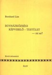Liss, Bernhard - Egyházközösségi képviselő-testület -mi az ? [antikvár]