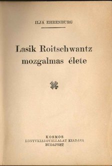 Ehrenburg, Ilja - Lasik Roitschwantz mozgalmas élete [antikvár]