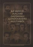 atirni - Az erdélyi magyar gazdasági gondolkodás múltjából II. kötet [antikvár]