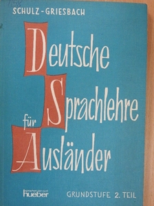 Dora Schulz - Deutsche Sprachlehre für Ausländer Grundstufe 2. [antikvár]