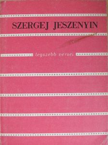 Szergej Jeszenyin - Szergej Jeszenyin legszebb versei [antikvár]