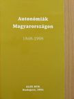 Cieger András - Autonómiák Magyarországon 1848-1998 [antikvár]