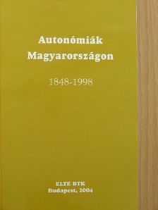 Cieger András - Autonómiák Magyarországon 1848-1998 [antikvár]