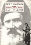 PARINI, JAY - Egy élet végállomása [antikvár]
