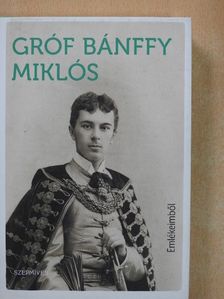 gróf Bánffy Miklós - Emlékeimből [antikvár]