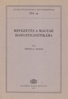 Vértes O. András - Bevezetés a magyar hangstilisztikába [antikvár]