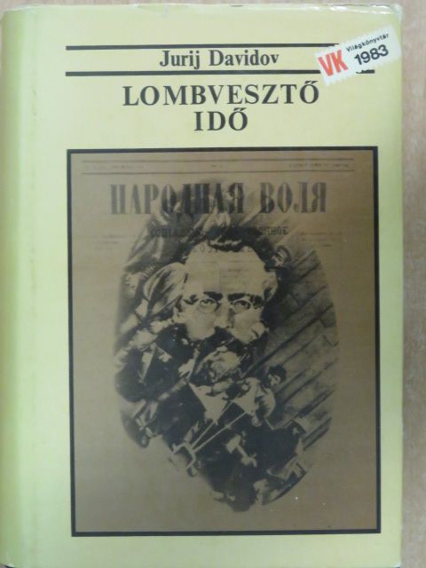 Jurij Davidov - Lombvesztő idő [antikvár]