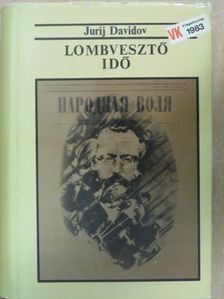 Jurij Davidov - Lombvesztő idő [antikvár]