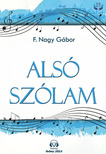 F. Nagy Gábor - Alsó szólam [eKönyv: epub, mobi]