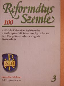 Adorjáni Dezső Zoltán - Református Szemle 2007. május-június [antikvár]