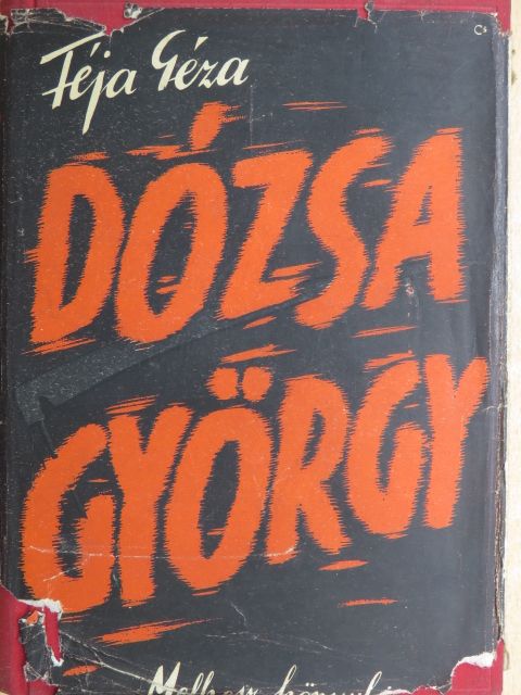 Féja Géza - Dózsa György [antikvár]