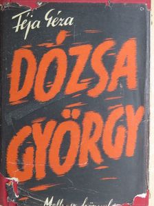 Féja Géza - Dózsa György [antikvár]