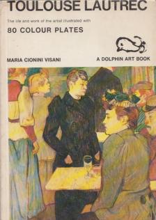 Maria Cionini Visani - Toulouse Lautrec [antikvár]