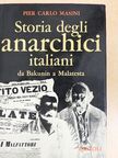 Pier Carlo Masini - Storia degli anarchici italiani [antikvár]