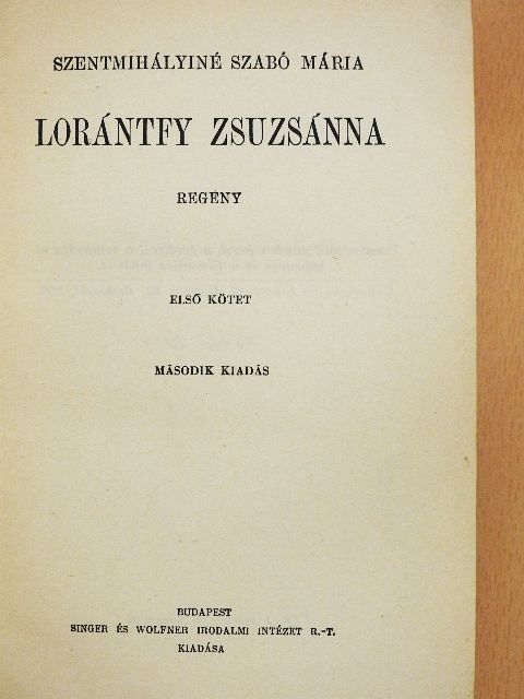 Szentmihályiné Szabó Mária - Lorántfy Zsuzsánna I-II. [antikvár]