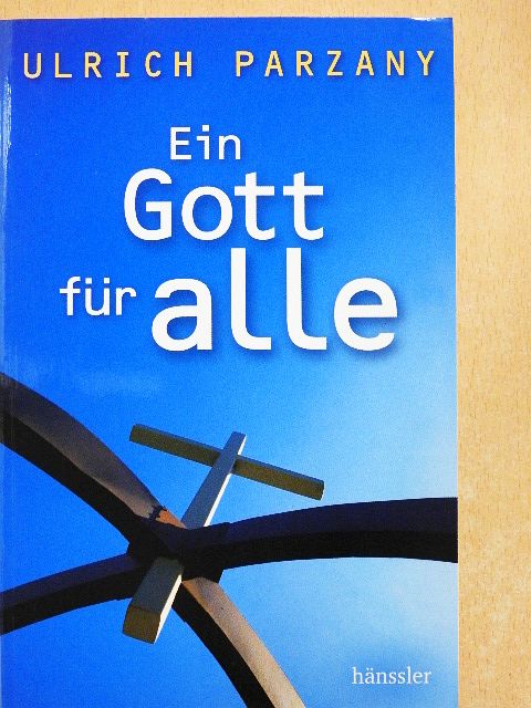 Ulrich Parzany - Ein Gott für alle [antikvár]
