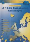 F. Boucher, J. Echkenazi - A 15-ök Európájának kézikönyve [antikvár]