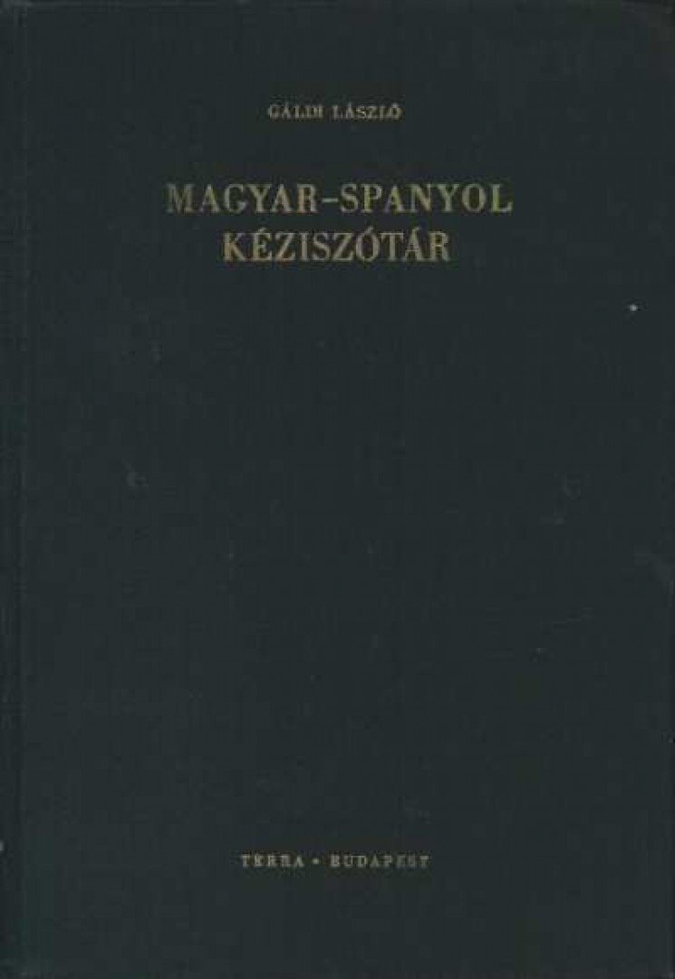 GÁLDI LÁSZLÓ - Magyar-spanyol kéziszótár [antikvár]
