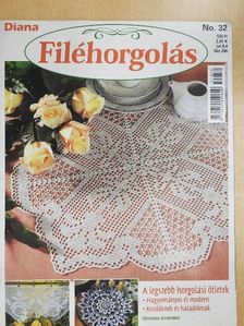 Diana Filéhorgolás 32. [antikvár]