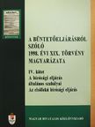 Dr. Kardos Sándor - A büntetőeljárásról szóló 1998. évi XIX. törvény magyarázata IV. [antikvár]